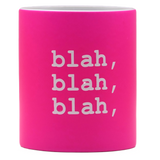 BECHER BLAH, BLAH, BLAH - NEON-PINK